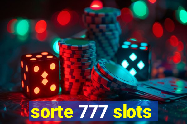 sorte 777 slots